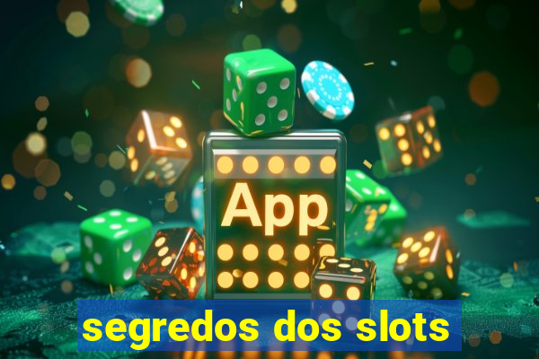 segredos dos slots