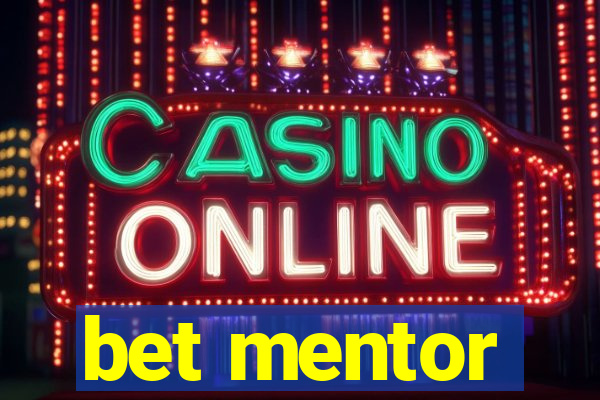 bet mentor