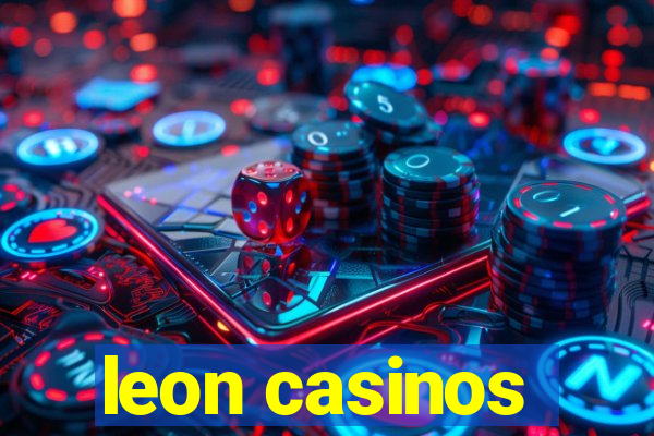 leon casinos