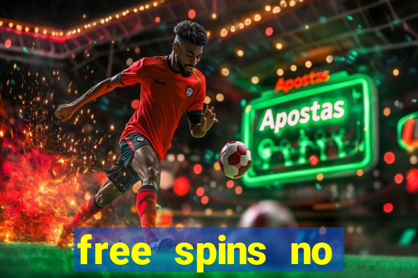 free spins no deposit casinos