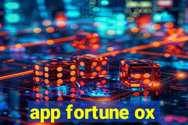 app fortune ox