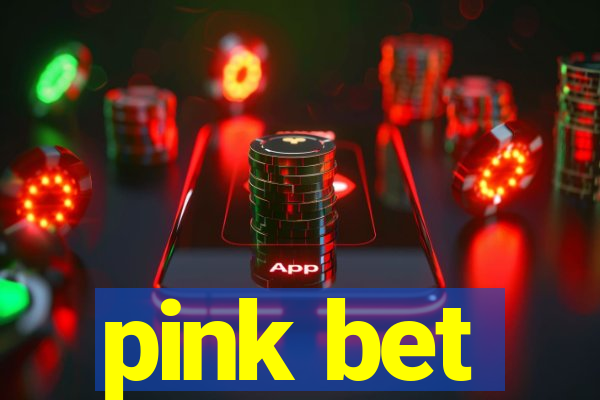 pink bet