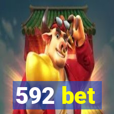 592 bet