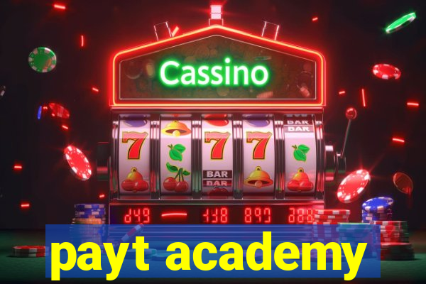 payt academy