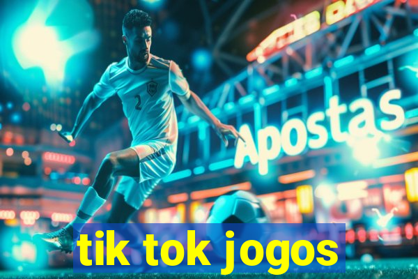 tik tok jogos