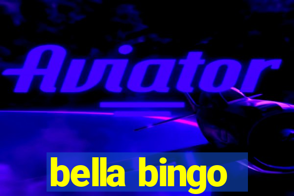 bella bingo