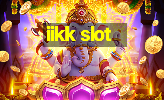 iikk slot