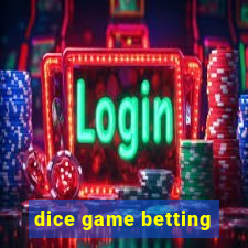 dice game betting