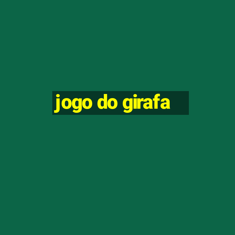 jogo do girafa