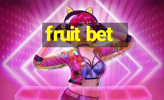 fruit bet