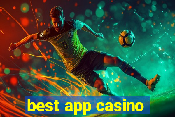 best app casino