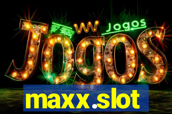 maxx.slot