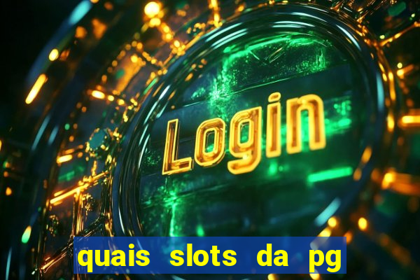 quais slots da pg est?o pagando agora