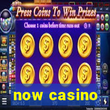 now casino