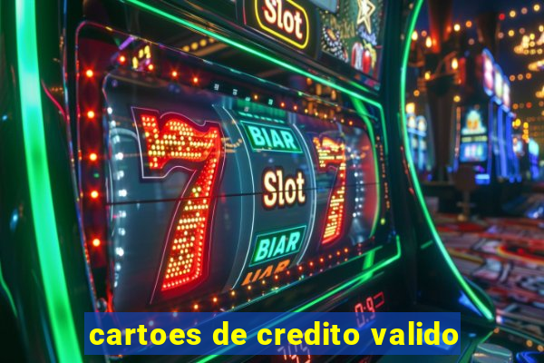 cartoes de credito valido