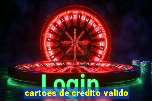 cartoes de credito valido