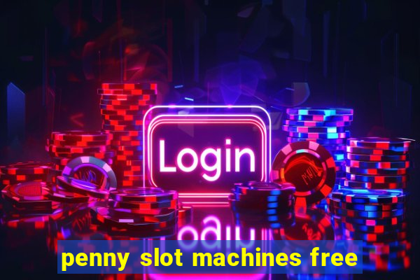 penny slot machines free