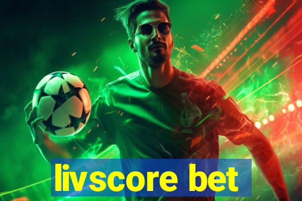 livscore bet