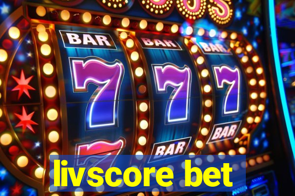 livscore bet