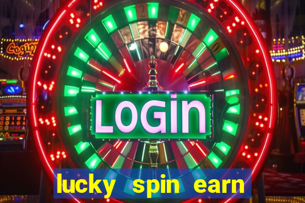 lucky spin earn real money gcash