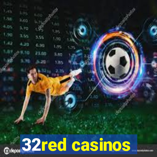 32red casinos