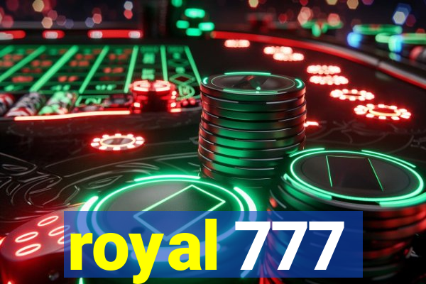 royal 777