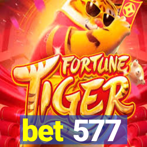 bet 577