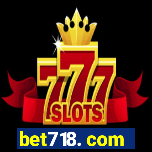 bet718. com