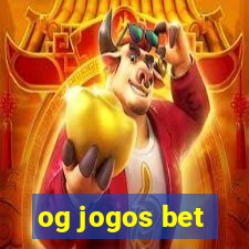 og jogos bet