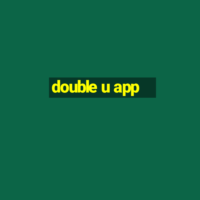 double u app