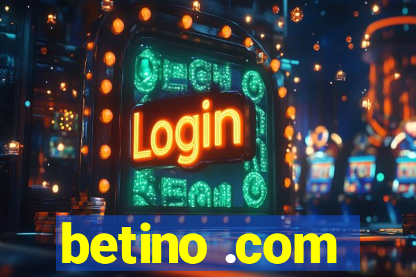 betino .com