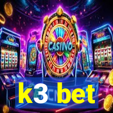 k3 bet