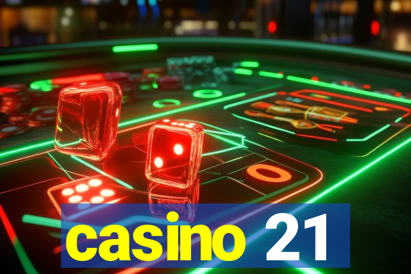 casino 21