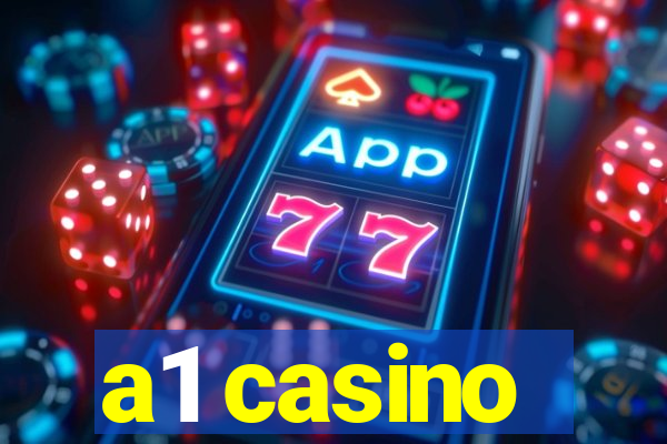 a1 casino