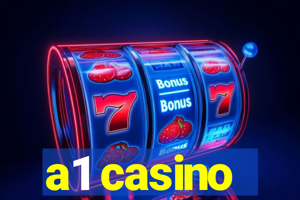 a1 casino