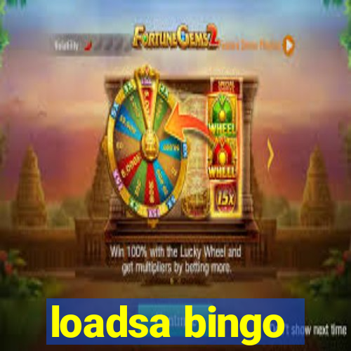 loadsa bingo