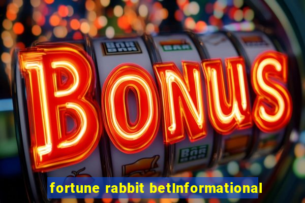 fortune rabbit betInformational