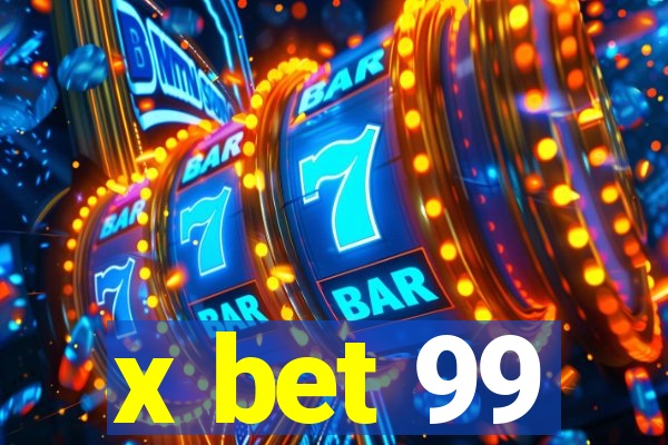 x bet 99