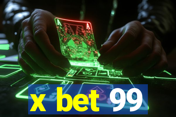 x bet 99