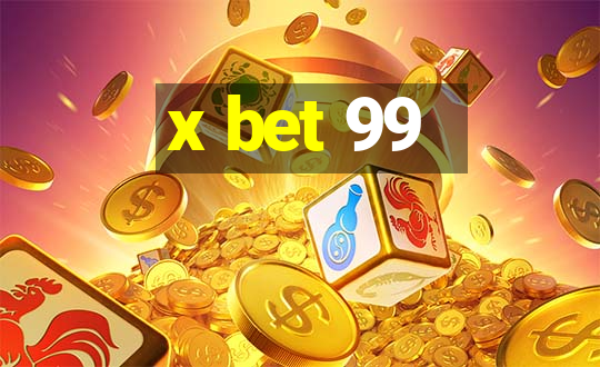 x bet 99