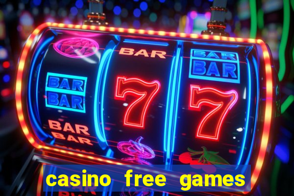 casino free games slot machine