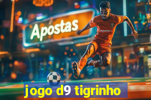 jogo d9 tigrinho