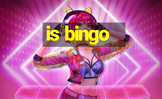 is bingo