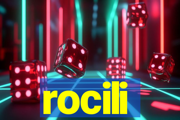 rocili