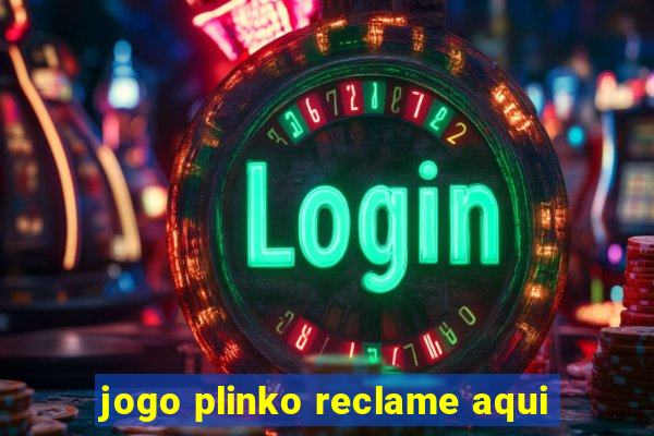 jogo plinko reclame aqui