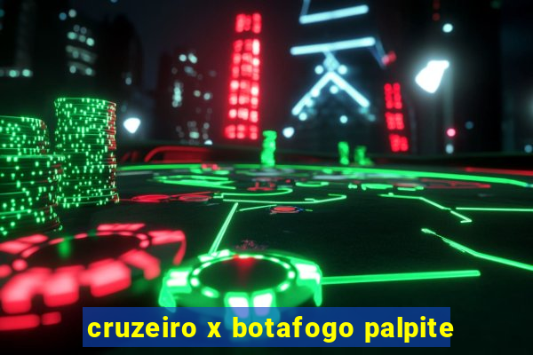 cruzeiro x botafogo palpite