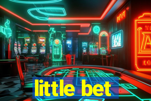 little bet