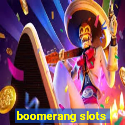 boomerang slots