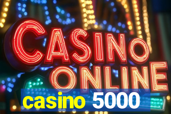 casino 5000