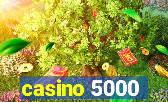 casino 5000